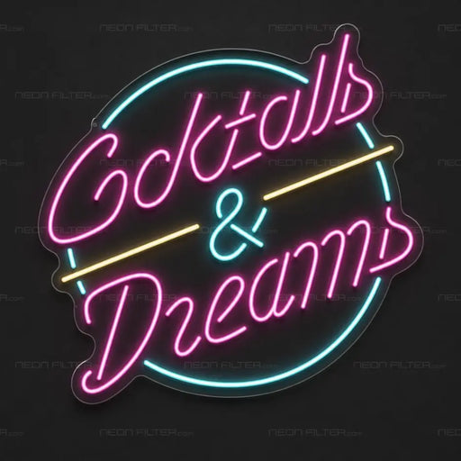 Cocktails & Dreams Neon Sign - AI Enabled
