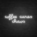 Coffee Cures Chaos Neon Sign in Snow White