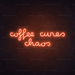 Coffee Cures Chaos Neon Sign in Sunset Orange