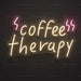 Coffee Therapy Neon Sign for Cafe Decor - Neon Filter