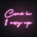 Come In & Cosy Up Neon Sign in Pastel Pink