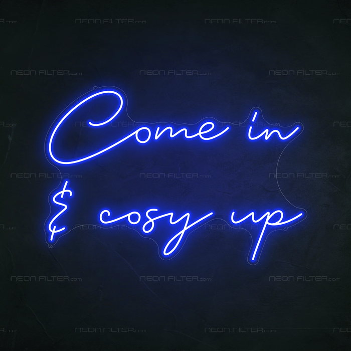 Come In & Cosy Up Neon Sign in Santorini Blue