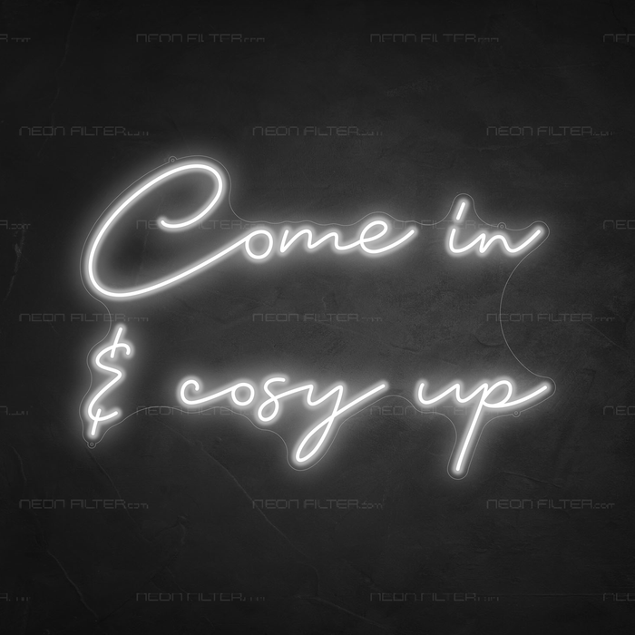 Come In & Cosy Up Neon Sign in Snow White