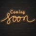 Coming Soon Neon Sign for RetailShop Decor - Neon Filter