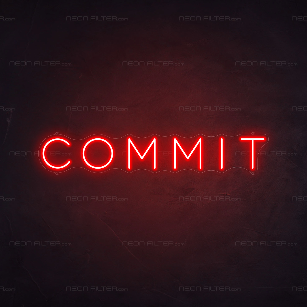 Commit Neon Sign | LED Neon Lights UK | Motivational Signs — Neon Filter