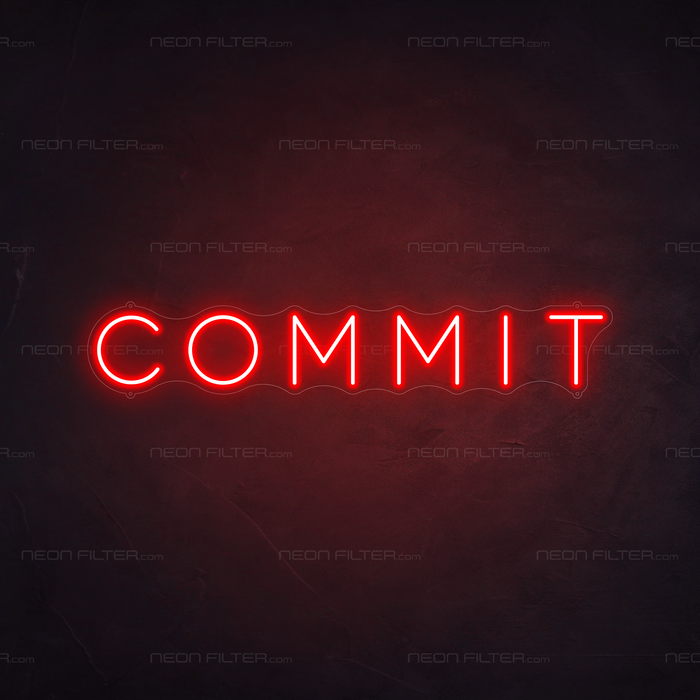 Commit Neon Sign in Hot Mama Red