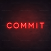 Commit Neon Sign in Hot Mama Red