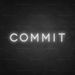 Commit Neon Sign in Snow White