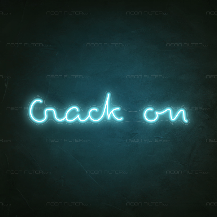 Crack On Neon Sign in Glacier blue