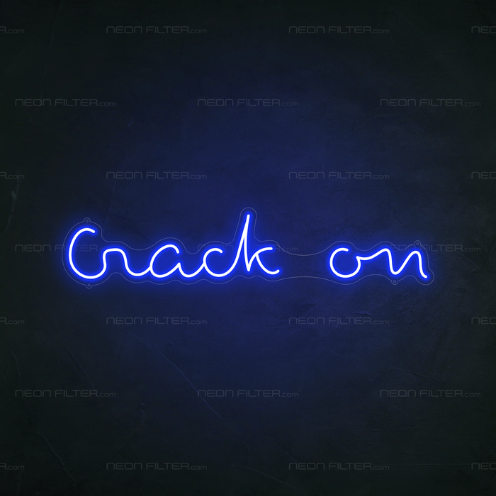 Crack On Neon Sign in Santorini Blue