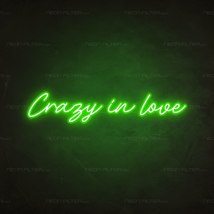 Crazy In Love Neon Light in Glow Up Green