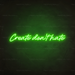 Create Don't Hate Neon Sign in Glow Up Green