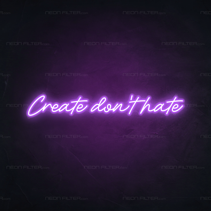 Create Don't Hate Neon Sign in Hopeless Romantic Purple