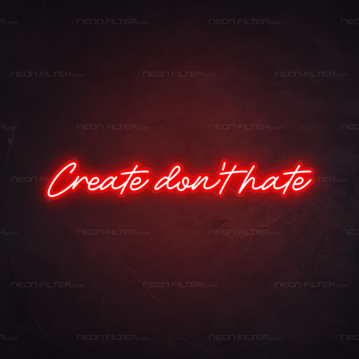 Create Don't Hate Neon Sign in Hot Mama Red