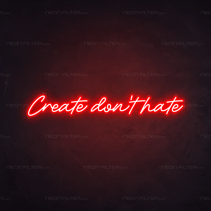 Create Don't Hate Neon Sign in Hot Mama Red