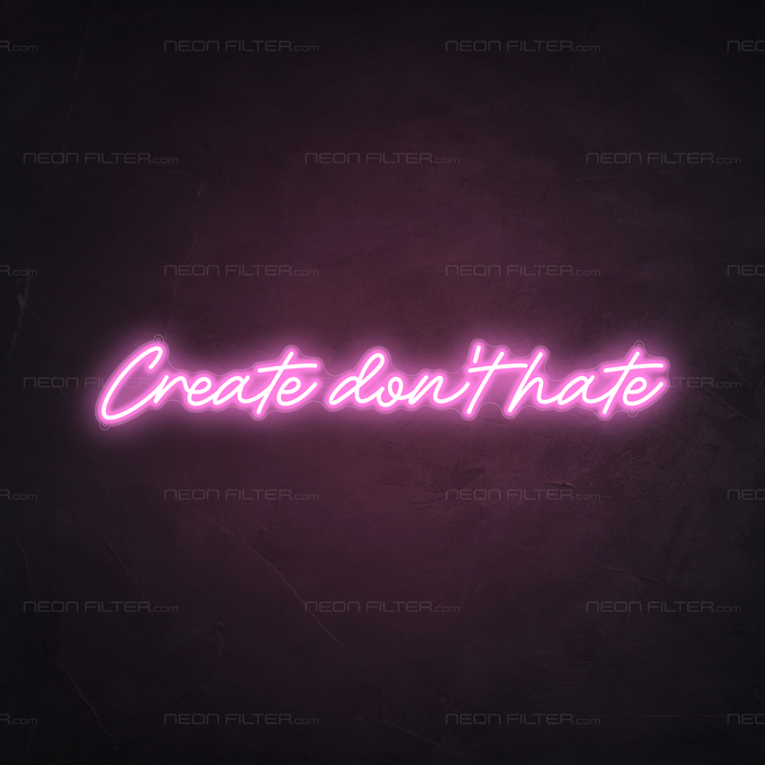 Create Don't Hate Neon Sign in Pastel Pink