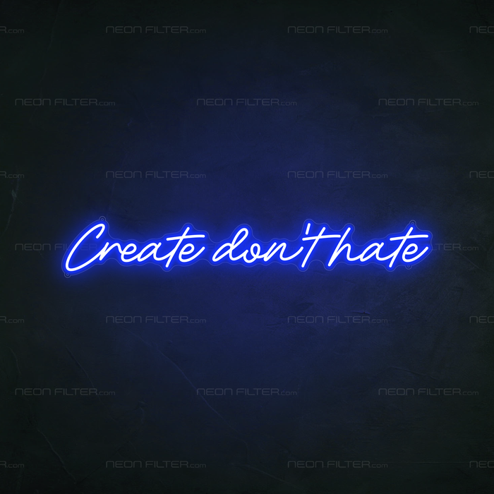 Create Don't Hate Neon Sign in Santorini Blue