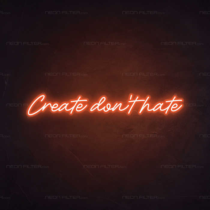 Create Don't Hate Neon Sign in Sunset Orange