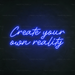 Create Your Own Reality Neon Sign in Santorini Blue