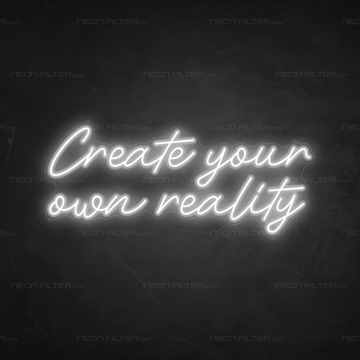 Create Your Own Reality Neon Sign in Snow White