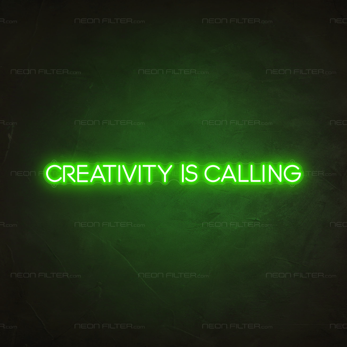 Creativity Is Calling Neon Sign in Glow Up Green