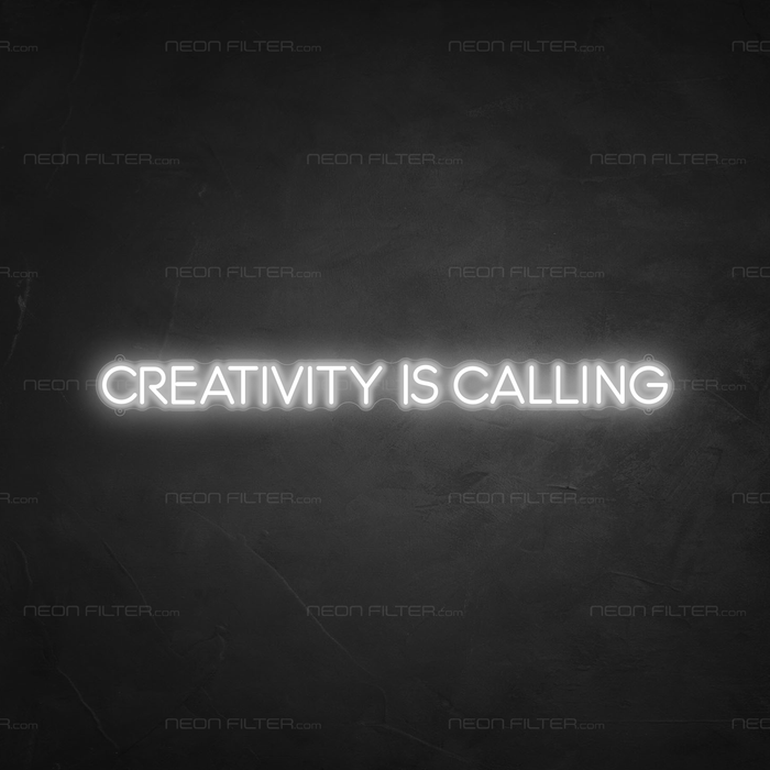 Creativity Is Calling Neon Sign in Snow White