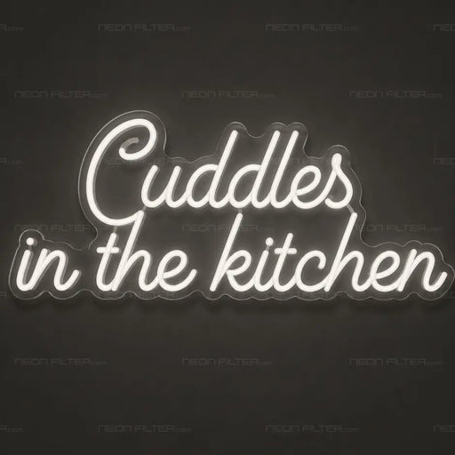 Cuddles in the Kitchen Neon Sign for Kitchen Decor - Neon Filter