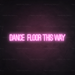 Dance Floor This Way Neon Sign in Pastel Pink