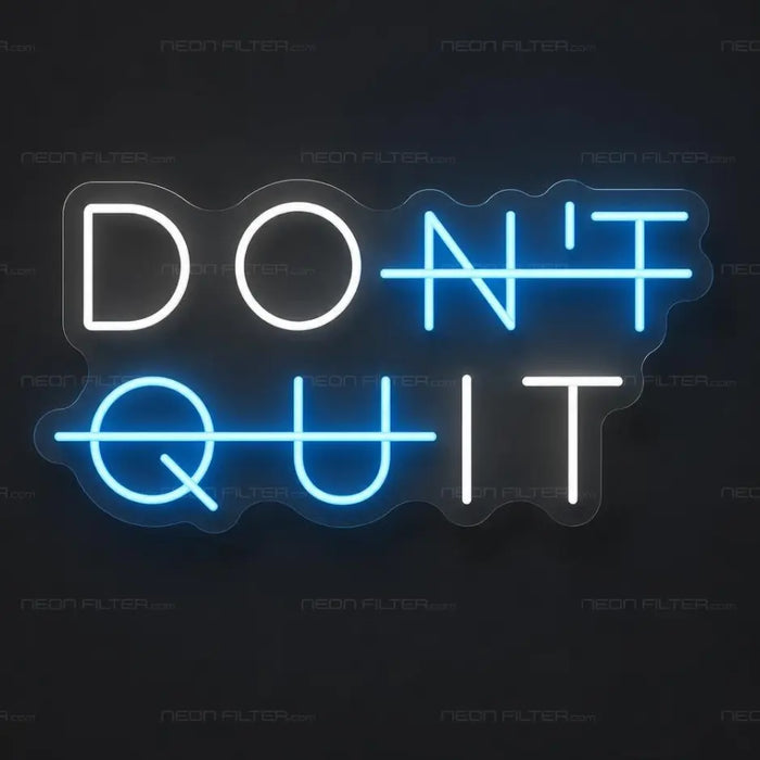 Do Not Quit Neon Sign for Gym Decor - Neon Filter
