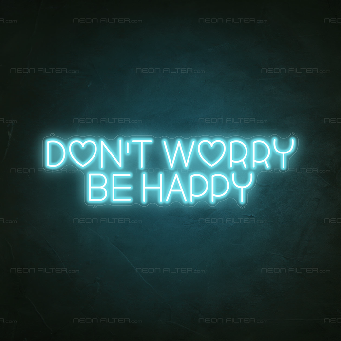 Don't Worry Be Happy Neon Light in Glacier blue