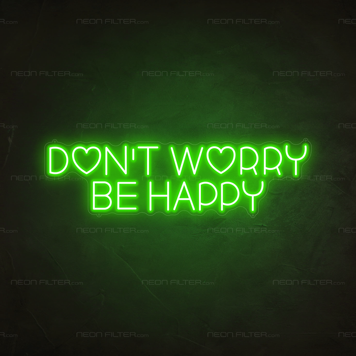 Don't Worry Be Happy Neon Light in Glow Up Green