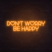 Don't Worry Be Happy Neon Light in Hey Pumpkin Orange