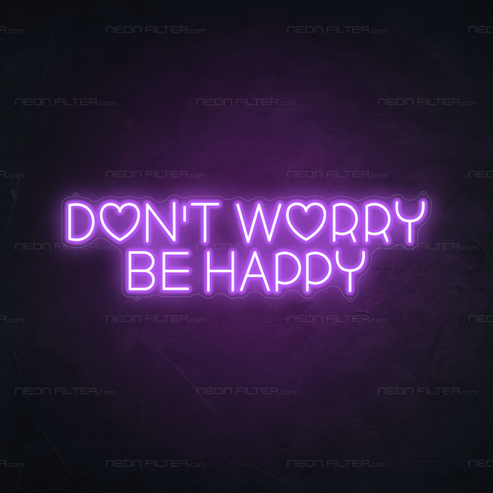 Don't Worry Be Happy Neon Light in Hopeless Romantic Purple