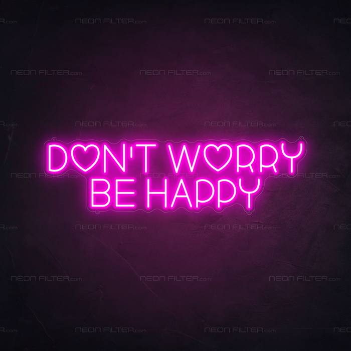 Don't Worry Be Happy Neon Light in Love Potion Pink