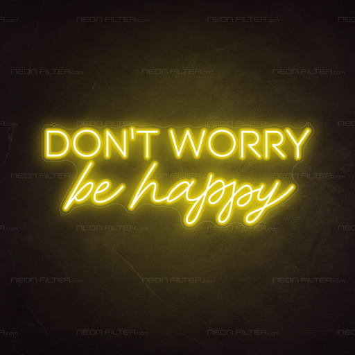 Don't Worry Be Happy Neon Sign in Paradise Yellow