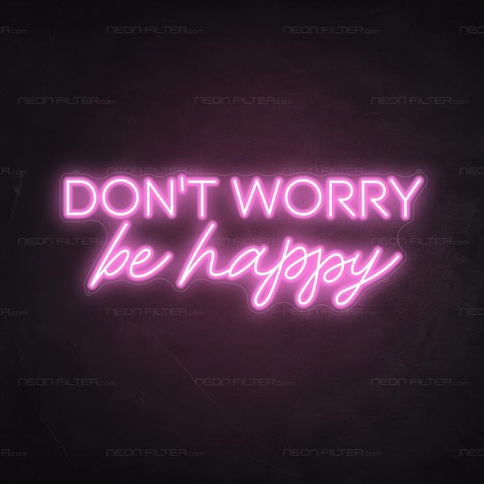 Don't Worry Be Happy Neon Sign in Pastel Pink