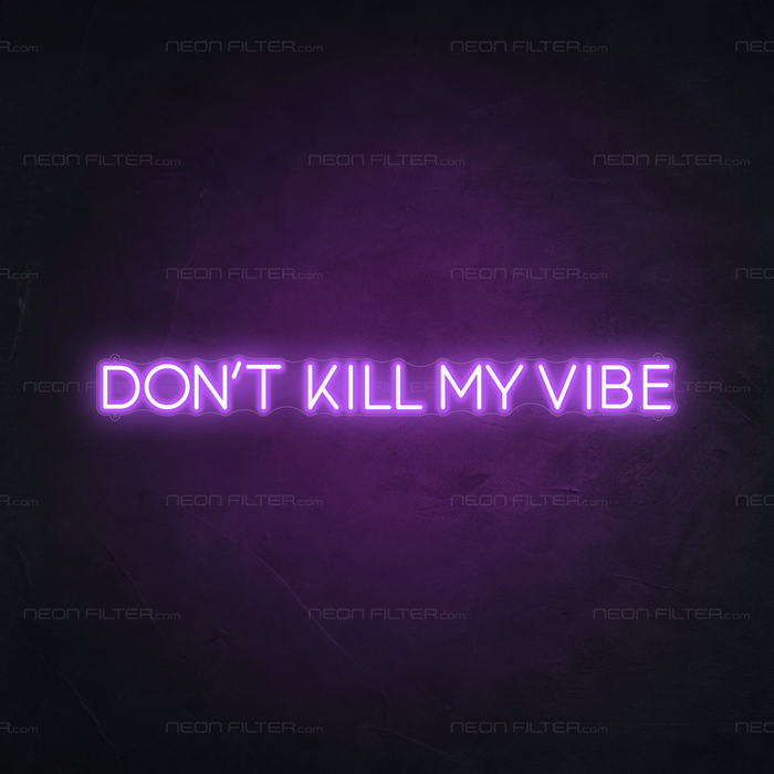 Don't kill my vibe Neon Sign in Hopeless Romantic Purple