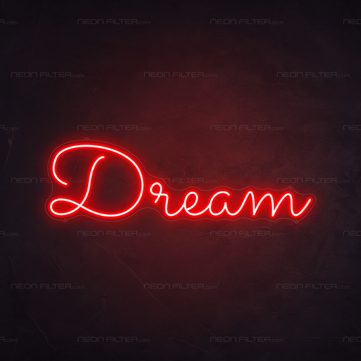 Dream Neon Sign in Hot Mama Red