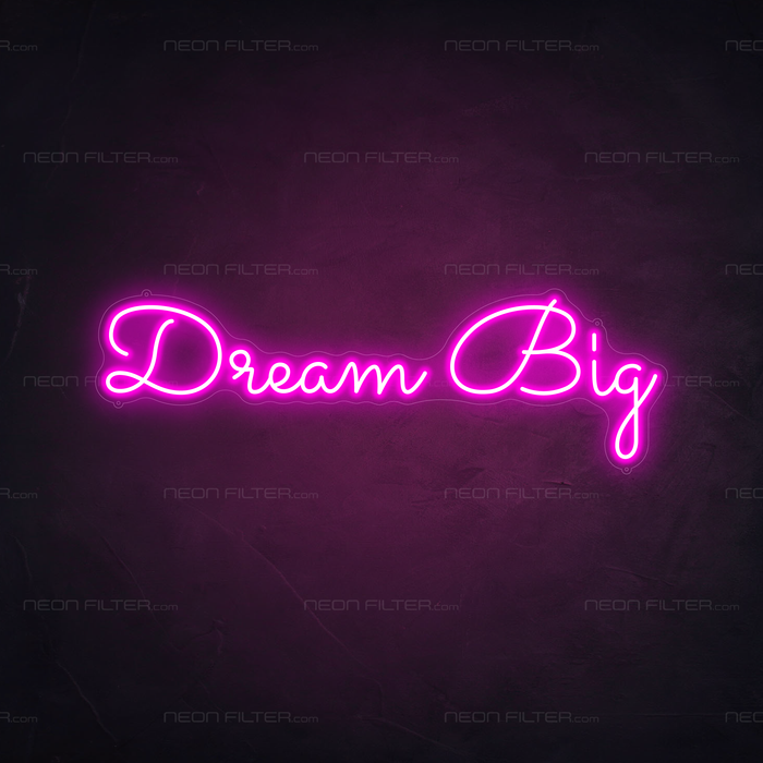 Dream big Neon Sign in Love Potion Pink