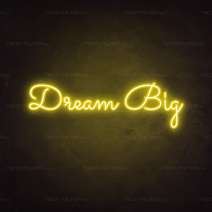 Dream big Neon Sign in Paradise Yellow