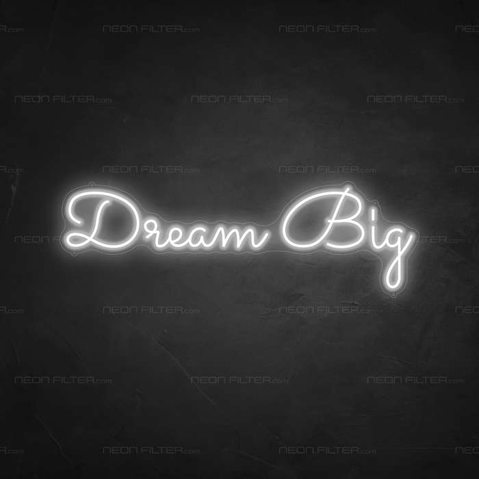 Dream big Neon Sign in Snow White