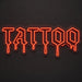 Dripping Tattoo Neon Sign for TattooStudio Decor - Neon Filter