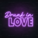 Drunk In Love Neon Sign in Hopeless Romantic Purple