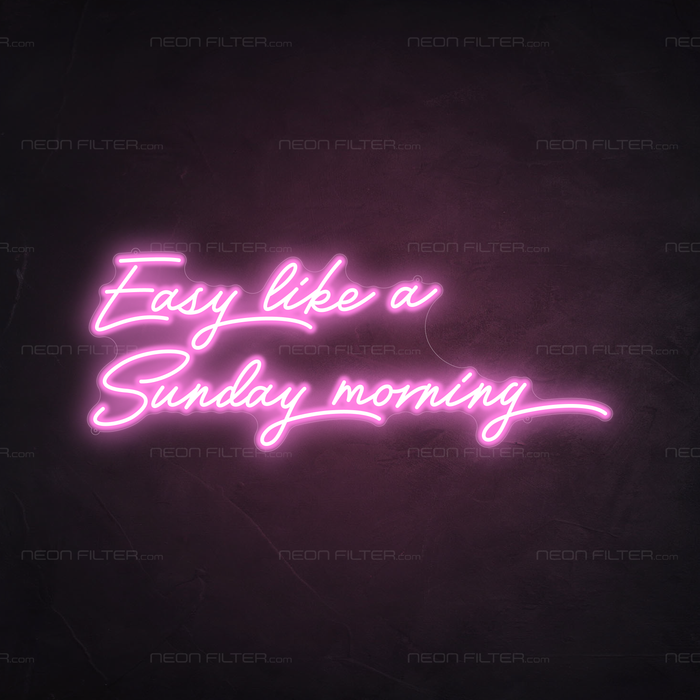 Easy Like A Sunday Morning Neon Sign in Pastel Pink