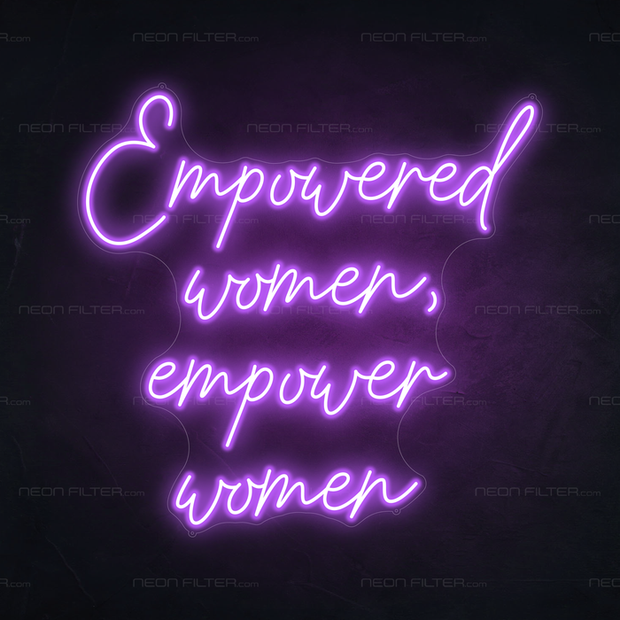 Empowered Women, Empower Women Neon Sign in Hopeless Romantic Purple