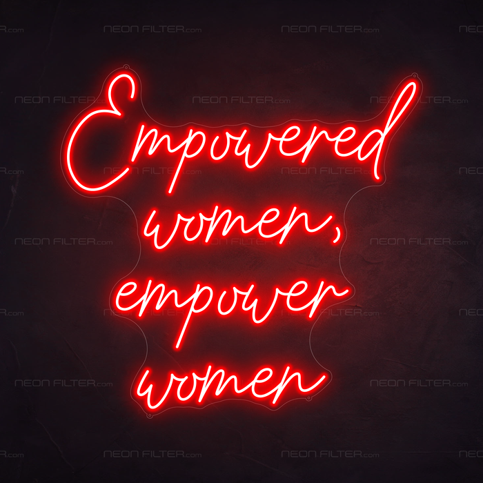 Empowered Women, Empower Women Neon Sign in Hot Mama Red