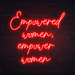 Empowered Women, Empower Women Neon Sign in Hot Mama Red