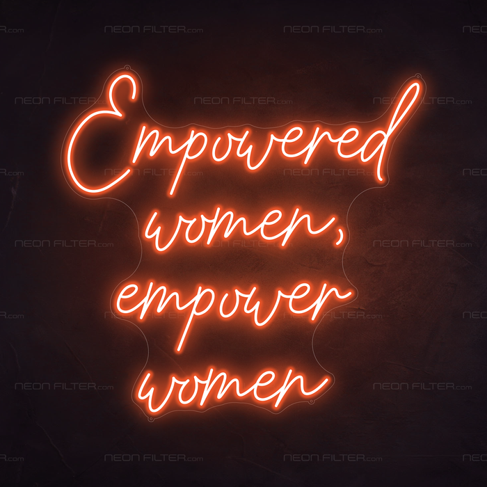 Empowered Women, Empower Women Neon Sign in Sunset Orange