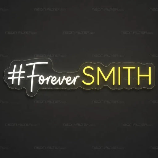 #ForeverSmith Neon Sign for Wedding Decor - Neon Filter