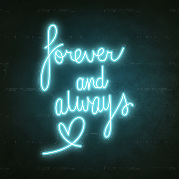 Forever and Always Neon Sign in Glacier blue